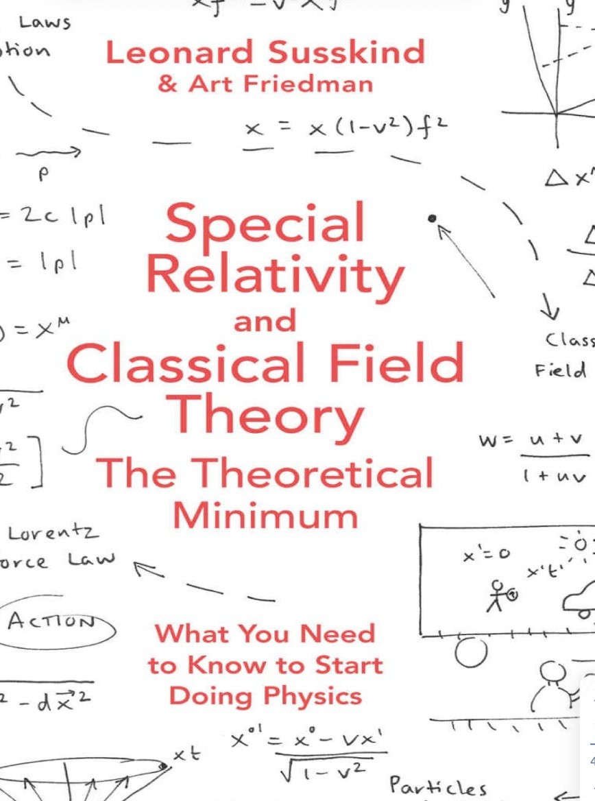 Special Relativity and Classical Field Theory — Susskind & Friedman